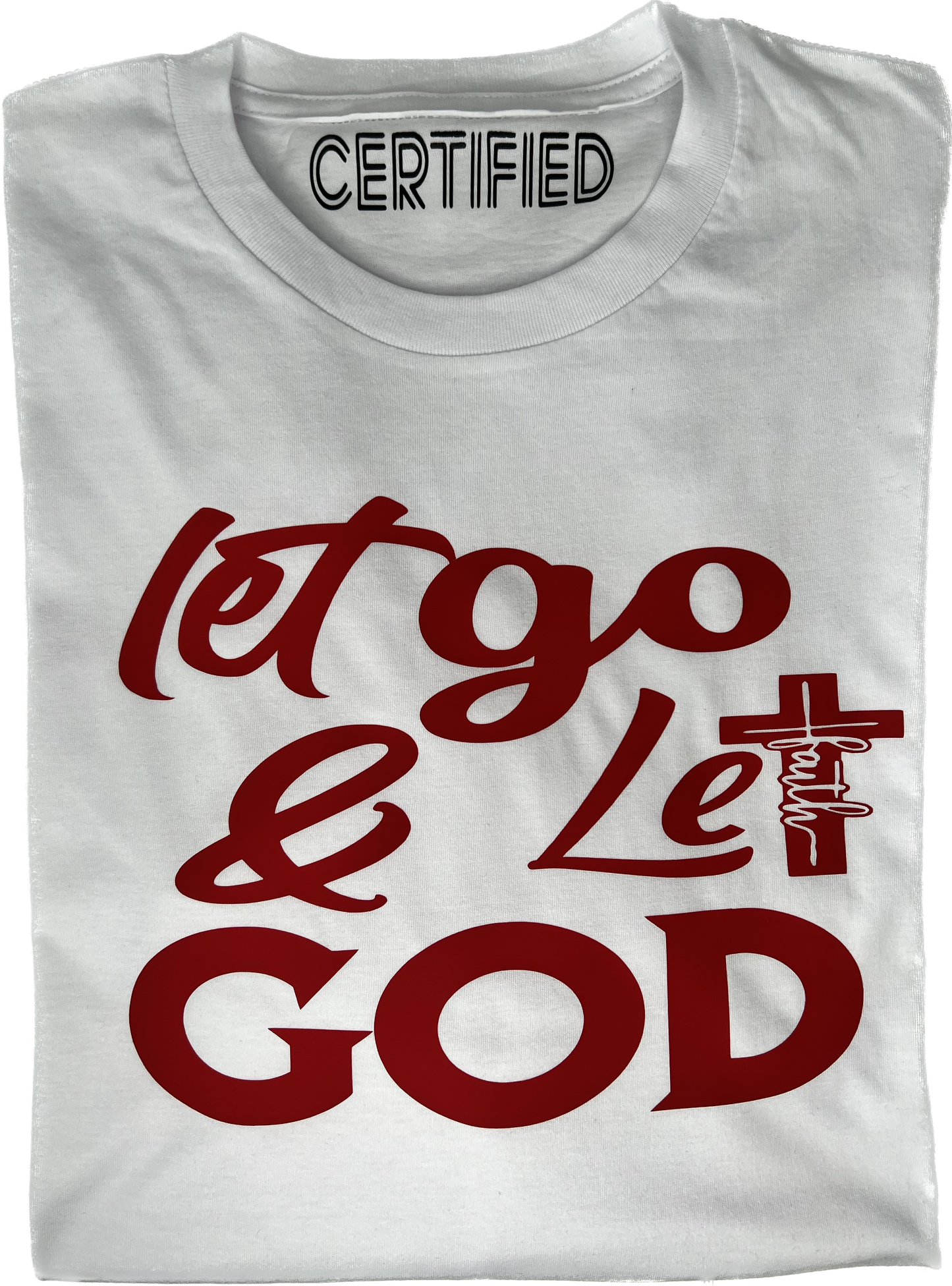 Let Go & Let God T-Shirt